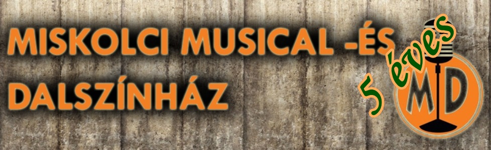 Miskolci Musical - s Dalszinhaz